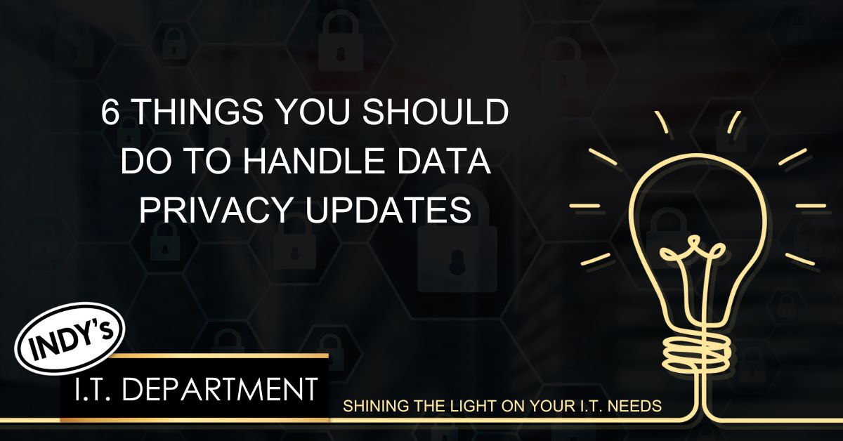 Blog Featured image with yellow hand drawn lightbulb in the lower right hand corner. contains a text overlay that says, "6 things you should do to handle data privacy updates".