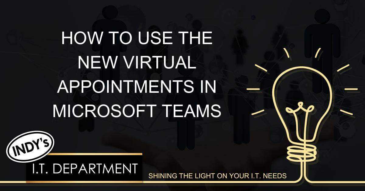 Blog Featured image with yellow hand drawn lightbulb in the lower right hand corner. contains a text overlay that says, "how to use the new virtual appointments in microsoft teams".