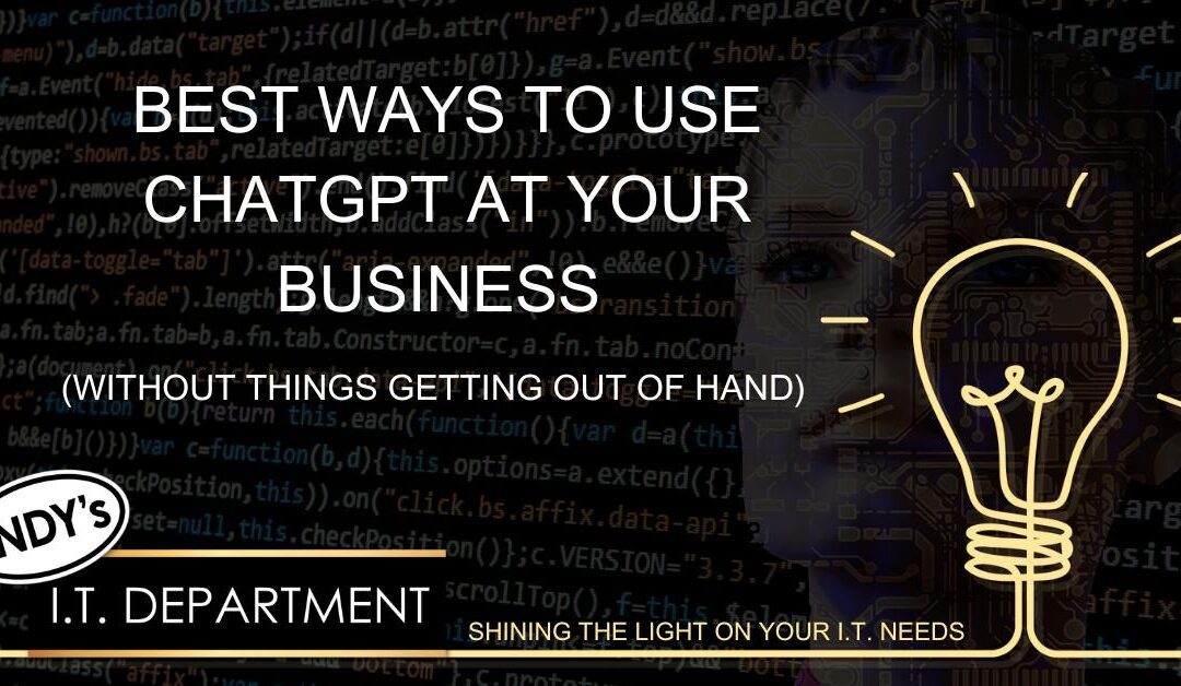 Best Ways to Use ChatGPT at Your Business (Without Things Getting Out of Hand)