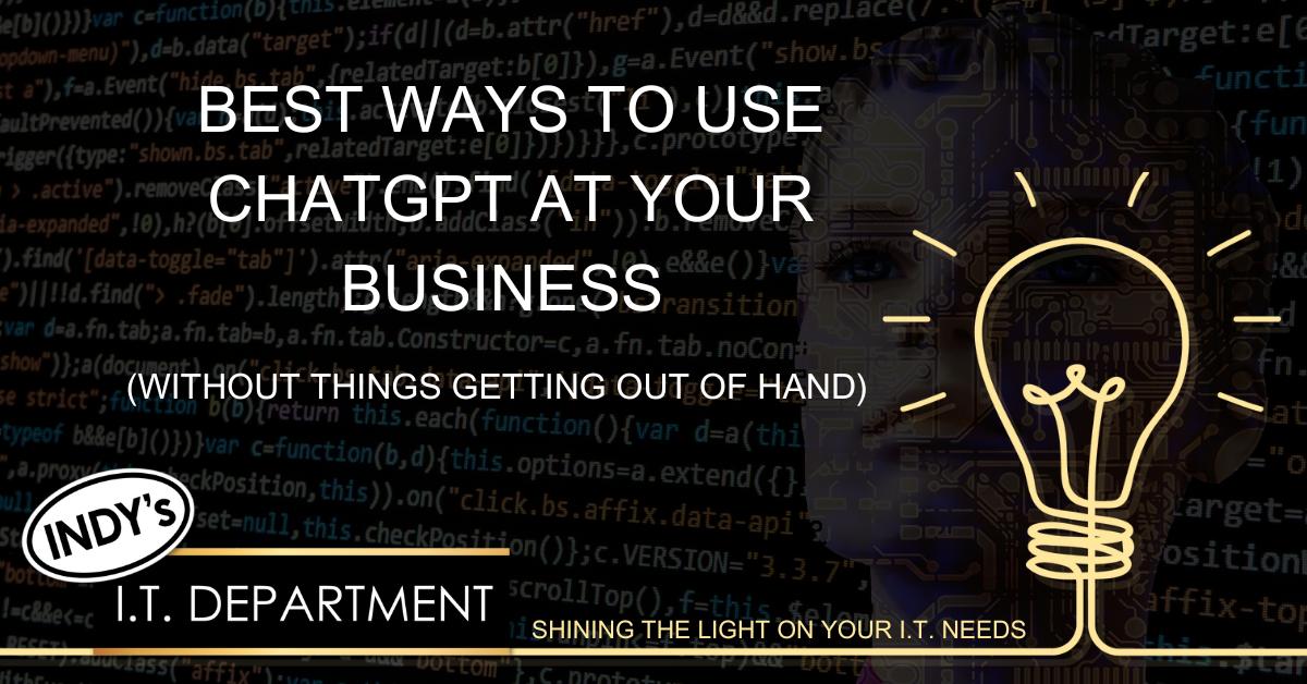 Blog Featured image with yellow hand drawn lightbulb in the lower right hand corner. contains a text overlay that says, "Best ways to use ChatGPT at your business (without things getting out of control)".