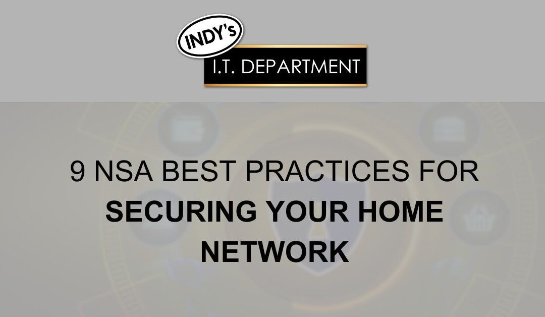 9 NSA Best Practices for Securing Your Home Network