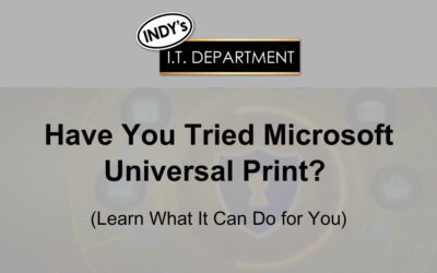 Have You Tried Microsoft Universal Print? (Learn What It Can Do for You)