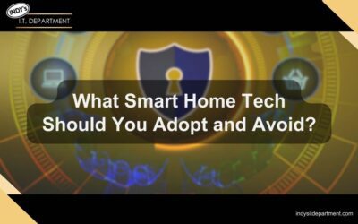 What Smart Home Tech Should You Adopt and Avoid?