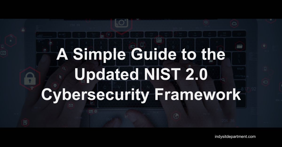 Infographic as a featured blog image that says, "A simple guide to the updated NIST 2.0 cybersecurity framework".